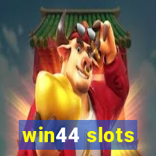 win44 slots